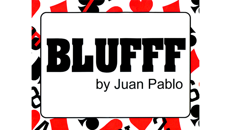 BLUFFF - Da Bebè a Brad Pitt - by Juan Pablo Magic